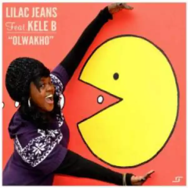 Lilac Jeans - Olwakho ft Kele B